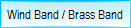 Wind Band / Brass Band